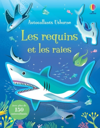 Les requins et les raies - Autocollants Usborne - Dès 3 ans - Jane Bingham - USBORNE