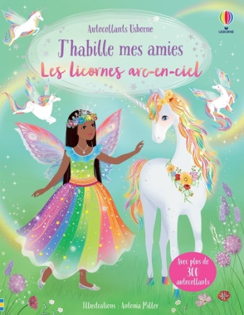 J'habille mes amies - Les licornes arc-en-ciel - Dès 5 ans - Fiona Watt - USBORNE