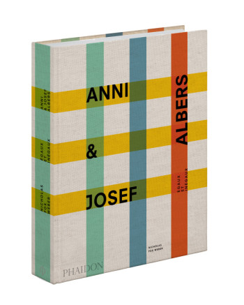 Anni & Josef Albers - Nicholas Fox Weber - PHAIDON FRANCE