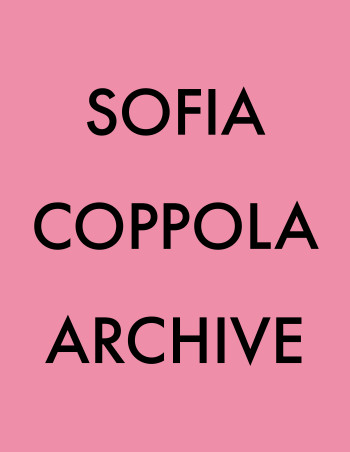 ARCHIVE - SOFIA COPPOLA - MACK BOOKS