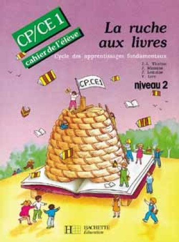 La Ruche aux livres CP/CE1 - Cahier de l'élève 2 - Ed.1991 - J. Lemoine - HACHETTE EDUC