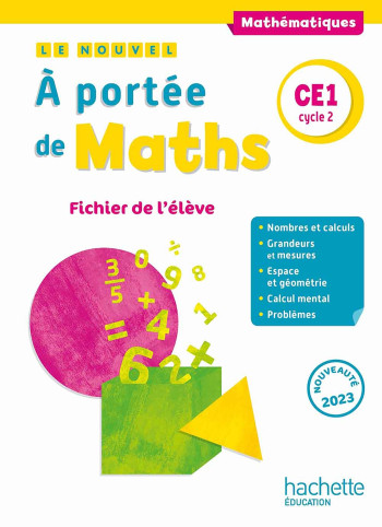 Le nouvel A portée de maths CE1 - Fichier élève - Ed. 2023 - Jean-Claude Lucas - HACHETTE EDUC