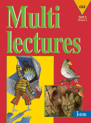 Multilectures CE2 - Livre de l'élève - Edition 1998 - Martine Géhin - ISTRA