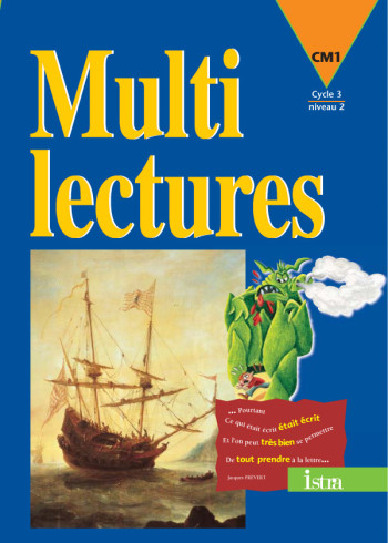 Multilectures CM1 - Livre de l'élève - Edition 1999 - Martine Géhin - ISTRA