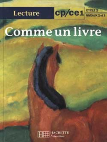 Comme un livre CP/CE1 - Livre de l'élève - Ed.1999 - Renée Léon - HACHETTE EDUC