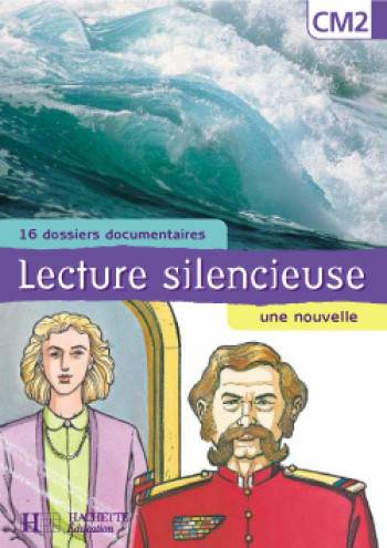 Lecture silencieuse CM2 - Pochette élève - Ed.2002 - Martine Géhin - HACHETTE EDUC