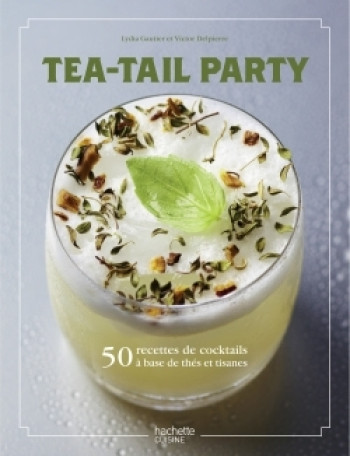 Tea-tail party - Lydia Gautier - HACHETTE PRAT