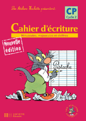 Les Ateliers Hachette Max, Jules et leurs copains CP - Cahier d'écriture - Ed.2006 - Michèle Varier - HACHETTE EDUC