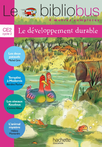 Le Bibliobus N° 29 CE2 - Le développement durable - Livre élève - Ed.2009 - Michel Girin - HACHETTE EDUC