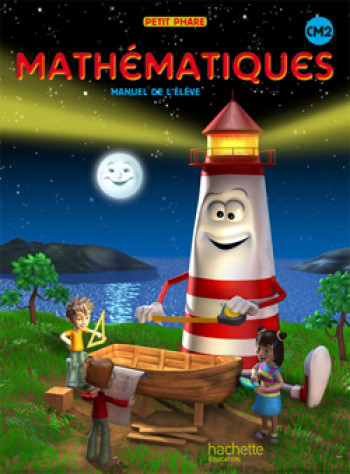 Petit Phare CM2 - Ed. 2010 - R. Brault - HACHETTE EDUC