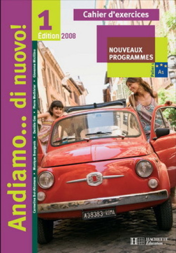 Andiamo...di nuovo ! 1 - Italien - Cahier d'activités - Nouvelle Edition 2008 - Pierre Méthivier - HACHETTE EDUC