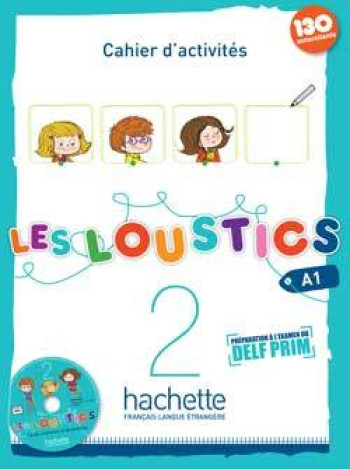 Les Loustics 2 - Cahier d'activités (A1) - Marianne Capouet - HACHETTE FLE