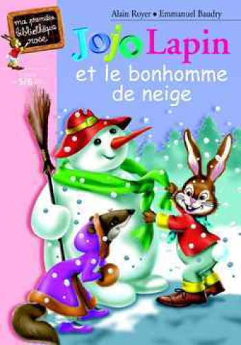 Jojo Lapin et le bonhomme de neige - Alain Royer - HACHETTE JEUN.