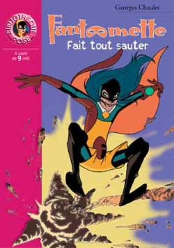 Fantômette 35 - Fantômette fait tout sauter - Georges Chaulet - HACHETTE JEUN.