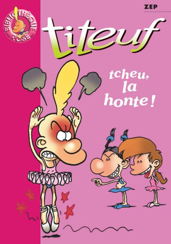 Titeuf 11 - Tcheu, la honte ! -  ZEP - HACHETTE JEUN.