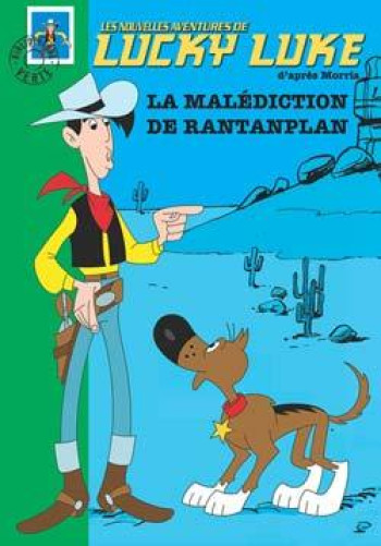 Lucky Luke 02 - La malédiction de Rantanplan - Bertrand Ferrier - HACHETTE JEUN.