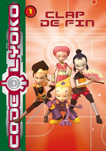 Code Lyoko 01 - Clap de fin - Emmanuelle Fumet - HACHETTE JEUN.