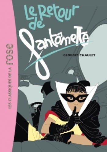 Fantômette 50 - Le retour de Fantômette - Georges Chaulet - HACHETTE JEUN.