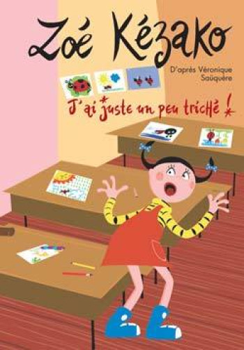 Zoé Kézako 03 - J'ai juste un peu triché ! - Véronique Saüquère-Hubert - HACHETTE JEUN.