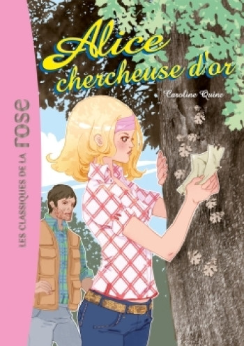 Alice 11 - Alice chercheuse d'or - Caroline Quine - HACHETTE JEUN.