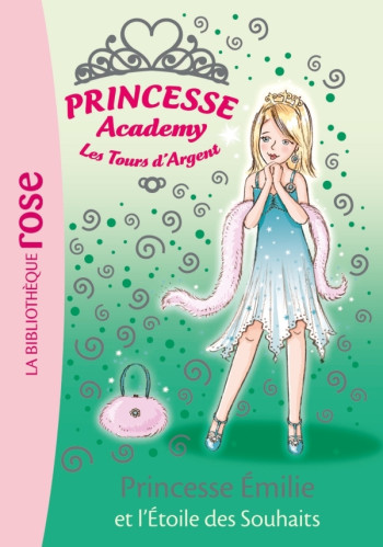 Princesse Academy 12 - Princesse Émilie et l'Étoile des Souhaits - Vivian French - HACHETTE JEUN.