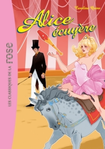 Alice 13 - Alice écuyère - Caroline Quine - HACHETTE JEUN.