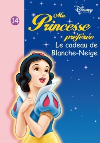 Ma Princesse Préférée 14 - Le cadeau de Blanche-Neige - Katherine Quenot - HACHETTE JEUN.