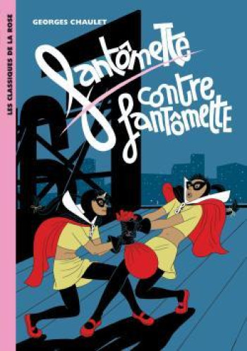 Fantômette 06 - Fantômette contre Fantômette - Georges Chaulet - HACHETTE JEUN.