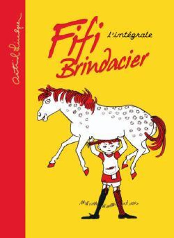 Fifi Brindacier - L'intégrale - Alain Gnaedig - HACHETTE ROMANS