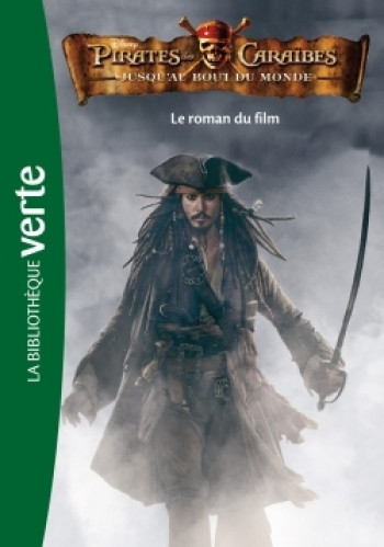 Pirates des Caraïbes 03 - Jusqu'au bout du monde - Katherine Quenot - HACHETTE JEUN.