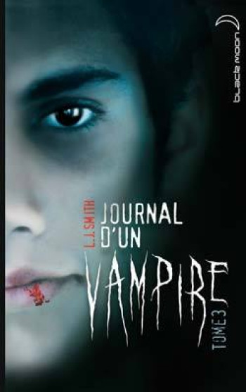 Journal d'un vampire - Tome 3 - Le retour - L.J. Smith - HACHETTE ROMANS