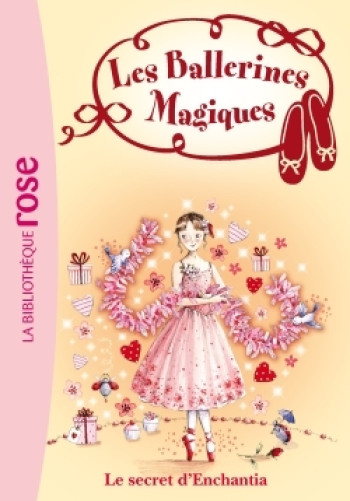 Les Ballerines Magiques 06 - Le secret d'Enchantia - Darcey Bussell - HACHETTE JEUN.