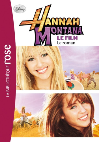 Hannah Montana - Le roman du film -  Walt Disney company - HACHETTE JEUN.