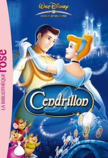 Les chefs-d'oeuvre Disney 01 - Cendrillon - Walt Disney - HACHETTE JEUN.