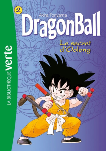 Dragon Ball 02 - Le secret d'Oolong - Paul Martin - HACHETTE JEUN.