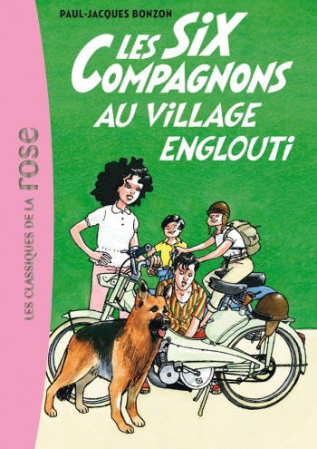 Les Six Compagnons 05 - Les Six Compagnons au village englouti - Paul-Jacques Bonzon - HACHETTE JEUN.