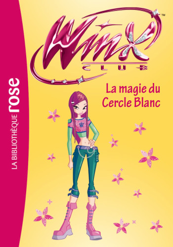 Winx Club 35 - La magie du Cercle Blanc - Sophie Marvaud - HACHETTE JEUN.