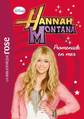 Hannah Montana 08 - Promenade en mer - Walt Disney - HACHETTE JEUN.