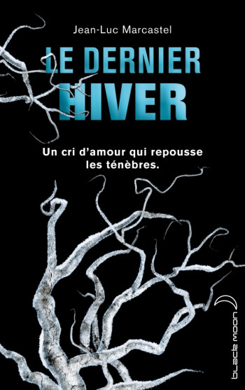 Le dernier hiver - Jean-Luc Marcastel - HACHETTE ROMANS