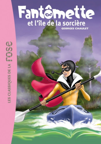 Fantômette 05 - Fantômette et l'île de la sorcière - Georges Chaulet - HACHETTE JEUN.