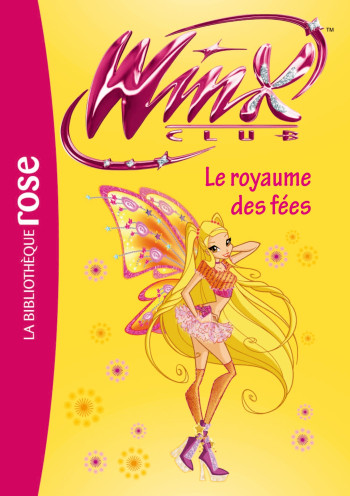 Winx Club 40 - Le royaume des fées - Sophie Marvaud - HACHETTE JEUN.