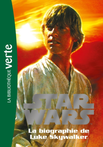 Star Wars 01 - Biographie de Luke Skywalker - Catherine Kalengula - HACHETTE JEUN.