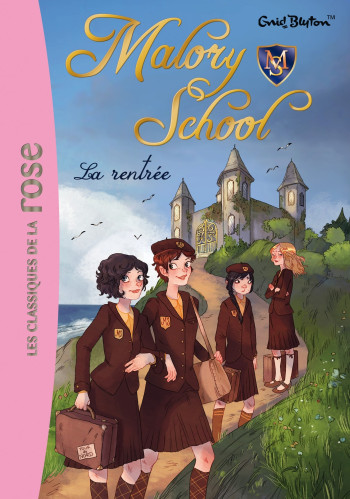 Malory School 01 - La rentrée - Enid Blyton - HACHETTE JEUN.