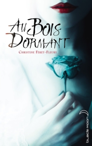 Au bois dormant - Christine Feret-Fleury - HACHETTE ROMANS