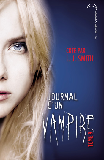 Journal d'un vampire - Tome 9 - Le cauchemar - L.J. Smith - HACHETTE ROMANS