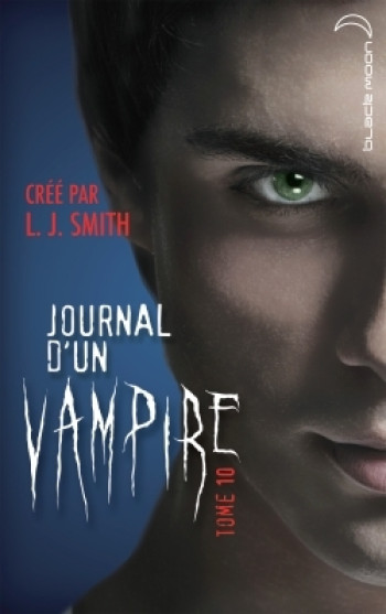 Journal d'un vampire - Tome 10 - La traque - L.J. Smith - HACHETTE ROMANS