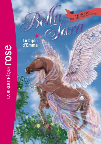 Bella Sara 12 - Le bijou d'Emma - Nathalie Jakubowski - HACHETTE JEUN.