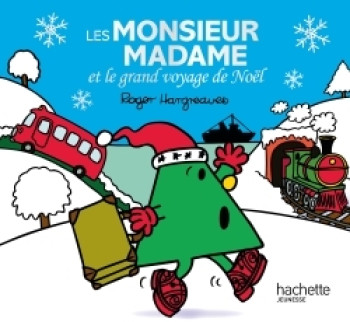 Les Monsieur Madame et le grand voyage de Noël - Roger Hargreaves - HACHETTE JEUN.