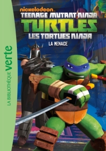 Les Tortues Ninja 04 - La menace -   - HACHETTE JEUN.