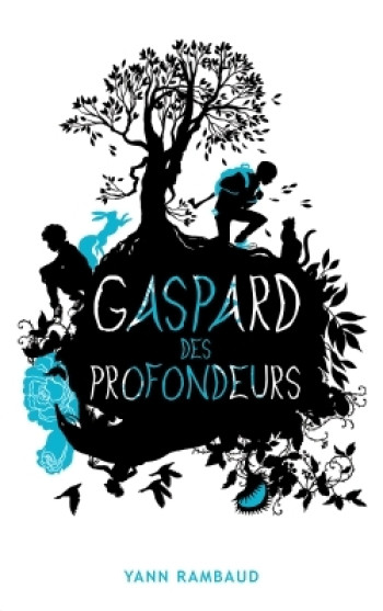 Gaspard des profondeurs - Yann Rambaud - HACHETTE ROMANS